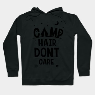 Camping Hair Don't Care T Shirt Hoodie